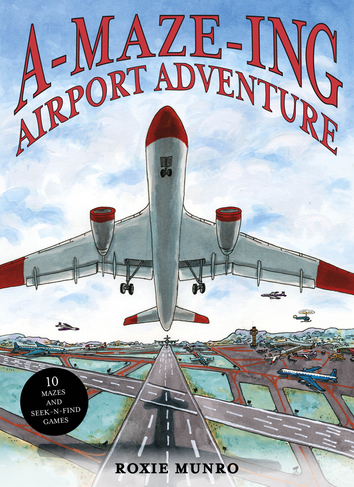 A-Maze-Ing Airport Adventure: 10 Mazes and Seek-N-Find Games cover