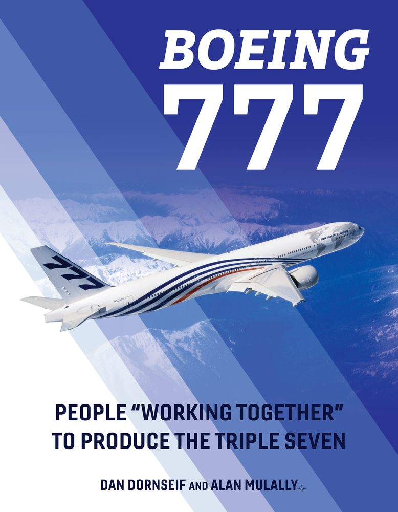 Boeing 777: People Working Together to Produce the Triple Seven cover