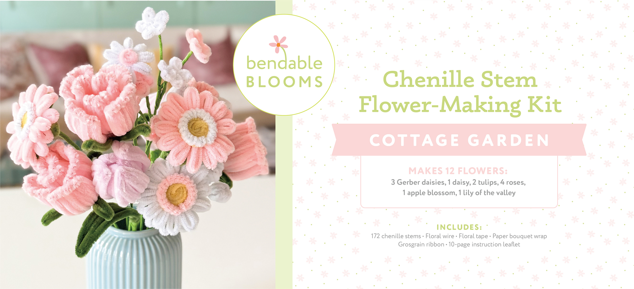 Bendable Blooms Chenille Stem Flower-Making Kit Cottage Garden: Everything You Need to Make a Beautiful Floral Bouquet: Over 150 Chenille Stems with F cover