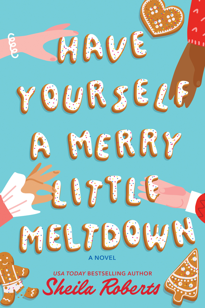 Have Yourself a Merry Little Meltdown: A Home for the Holidays Christmas Romance Novel cover