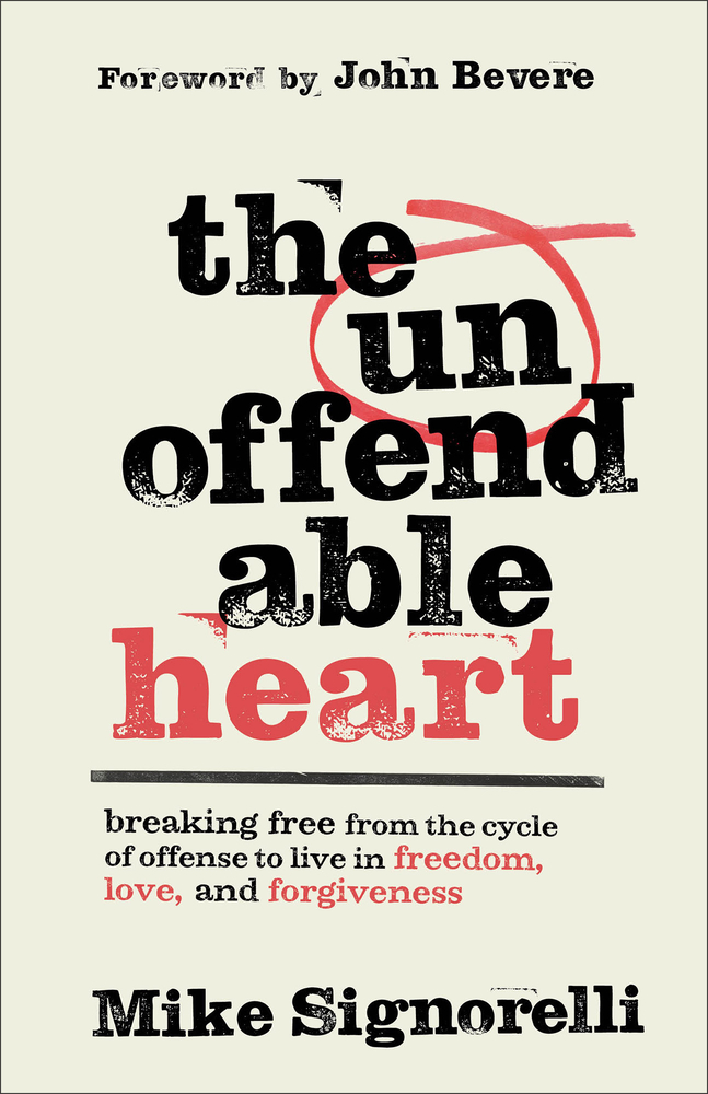 The Unoffendable Heart: Breaking Free from the Cycle of Offense to Live in Freedom, Love, and Forgiveness cover