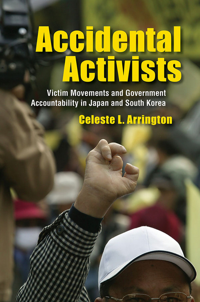 Accidental Activists: Victim Movements and Government Accountability in Japan and South Korea cover