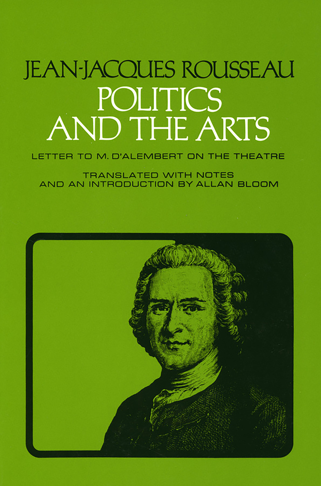 Politics and the Arts: Letter to M. d'Alembert on the Theatre cover