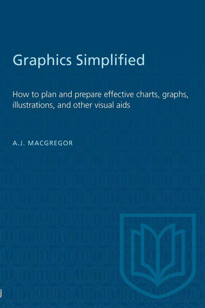 Graphics Simplified: How to plan and prepare effective charts, graphs, illustrations, and other visual aids cover
