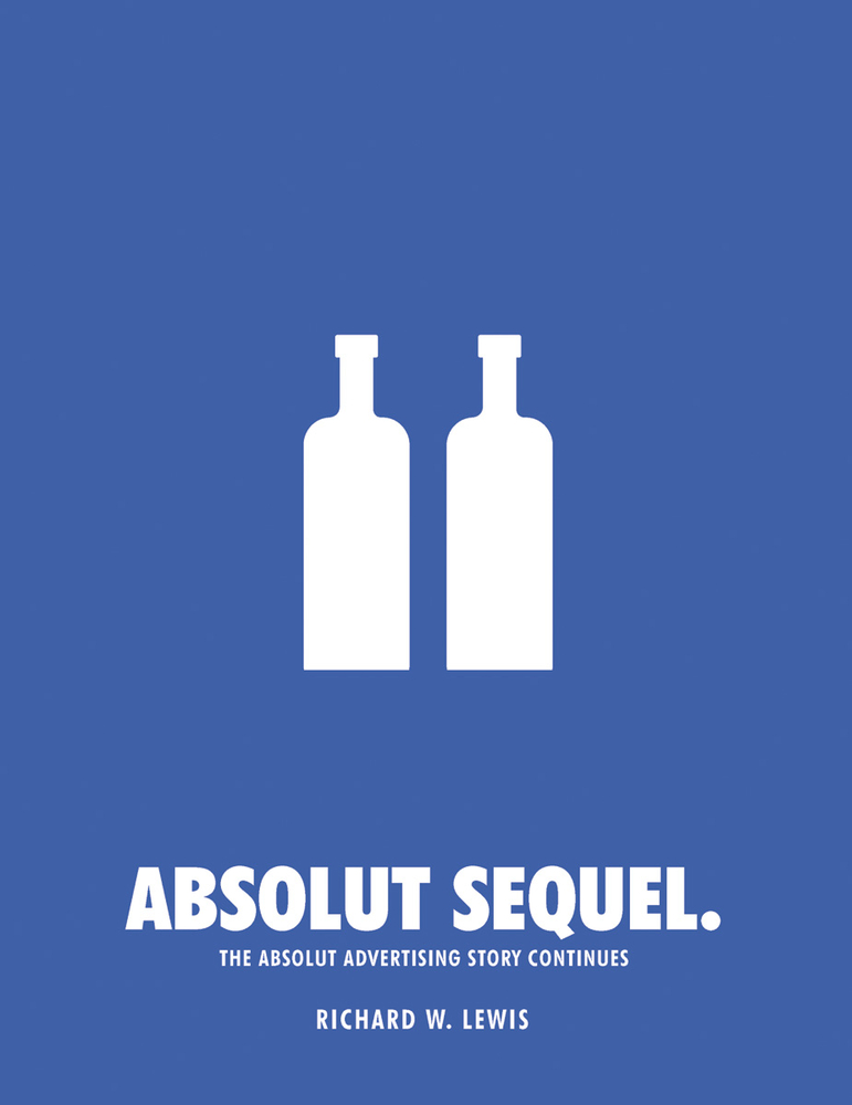 Absolut Sequel.: The Absolut Advertising Story Continues cover