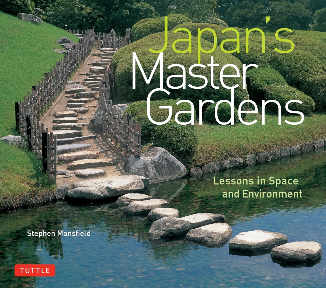 Japan's Master Gardens: Lessons in Space and Environment cover