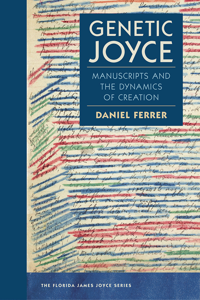 Genetic Joyce: Manuscripts and the Dynamics of Creation cover
