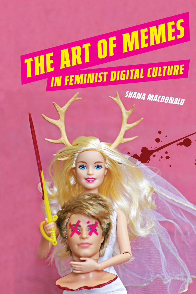 The Art of Memes in Feminist Digital Culture cover