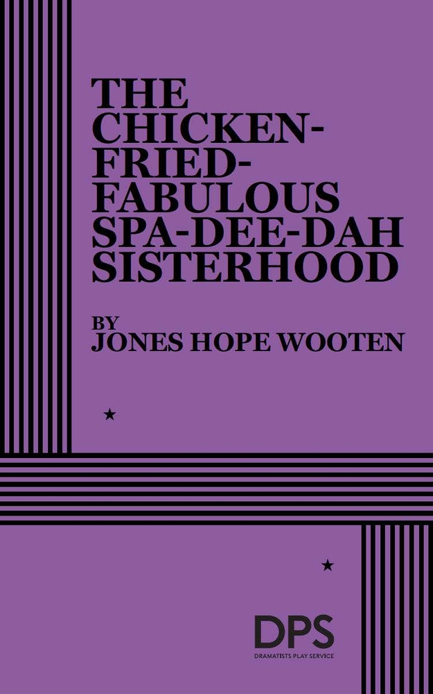 The Chicken-Fried-Fabulous Spa-Dee-Dah Sisterhood cover