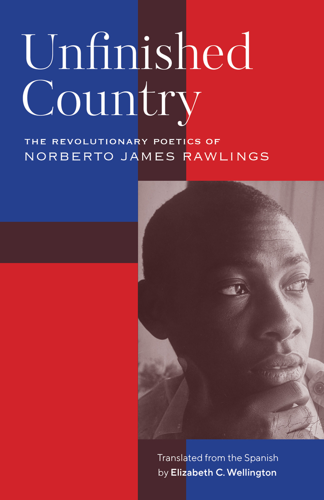 Unfinished Country: The Revolutionary Poetics of Norberto James Rawlings cover