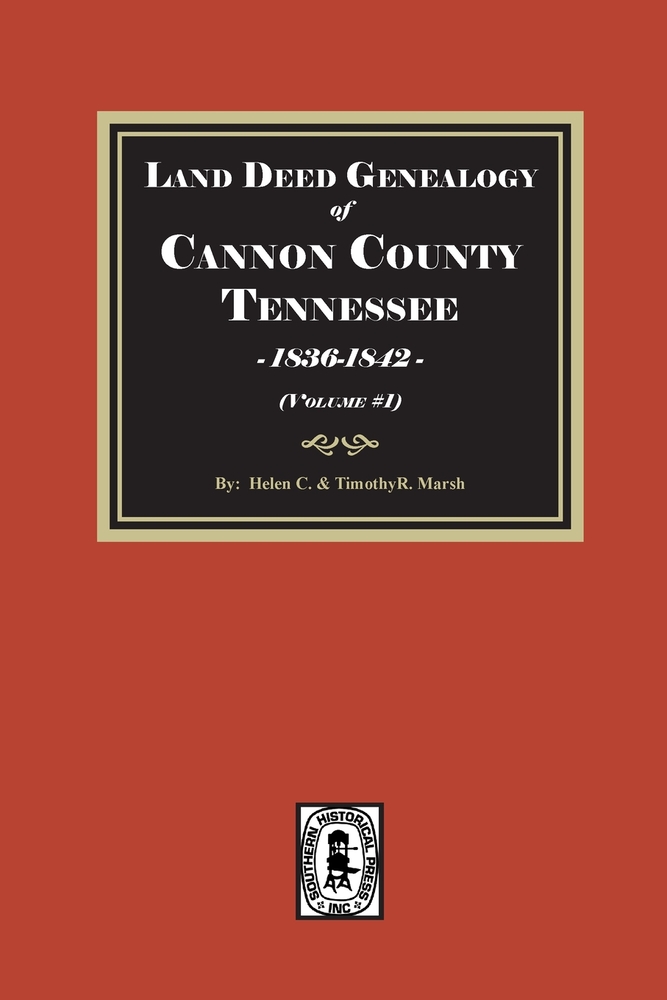 Land Deed Genealogy of Coffee County, Tennessee 1836-1842. (Volume #1) cover