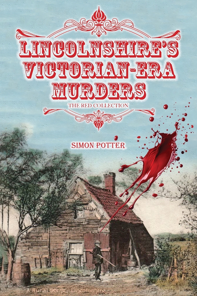 Lincolnshire's Victorian-era Murders: The White Collection cover