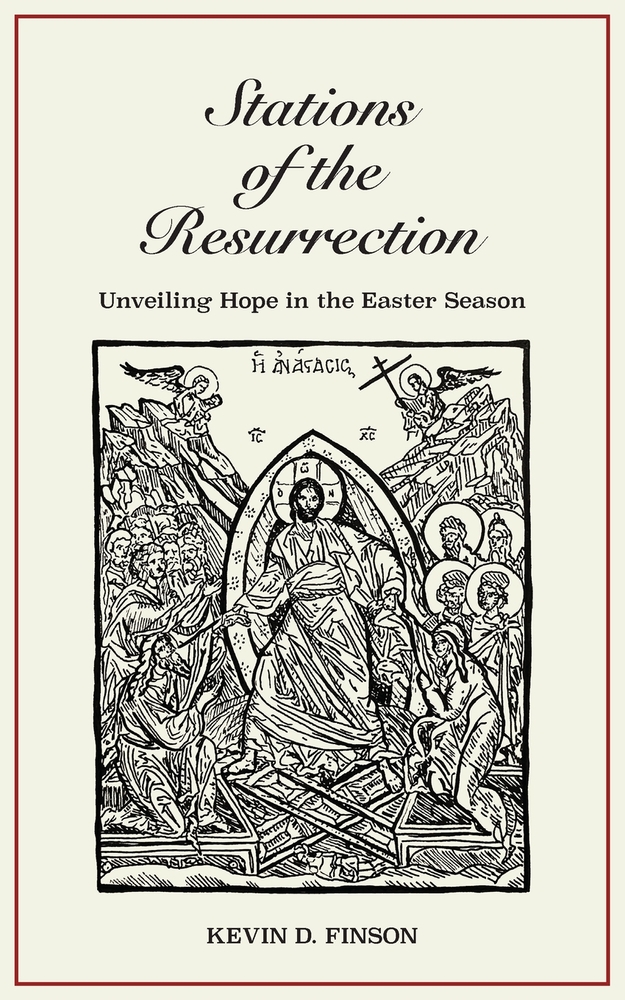 Stations of the Resurrection: Unveiling Hope in the Easter Season cover
