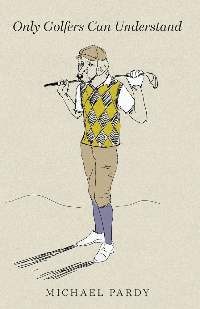 Only Golfers Can Understand cover