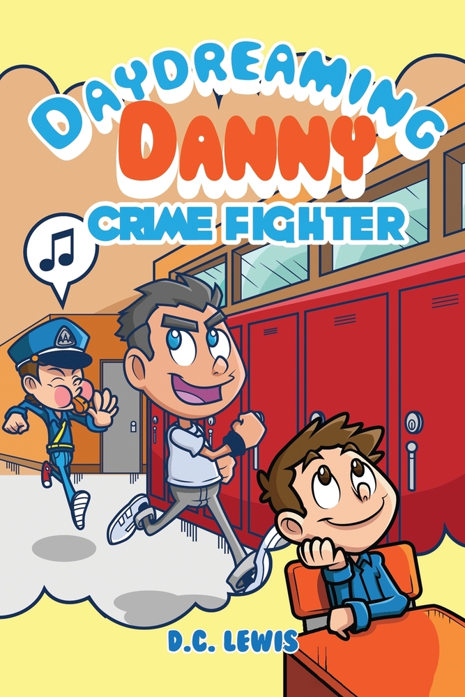 Daydreaming Danny Crime Fighter cover
