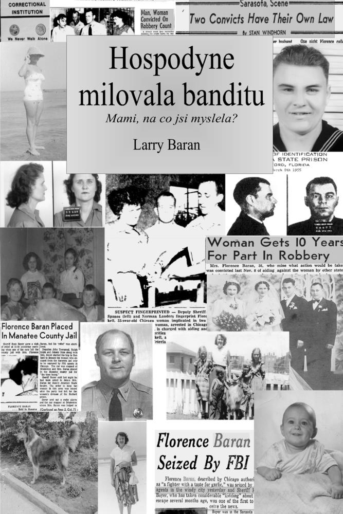 Hospodyně milovala banditu: Mami, proboha, na co jsi myslela? cover