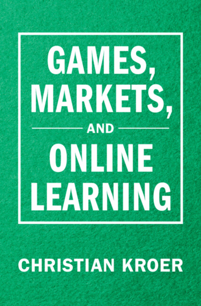 Games, Markets, and Online Learning cover