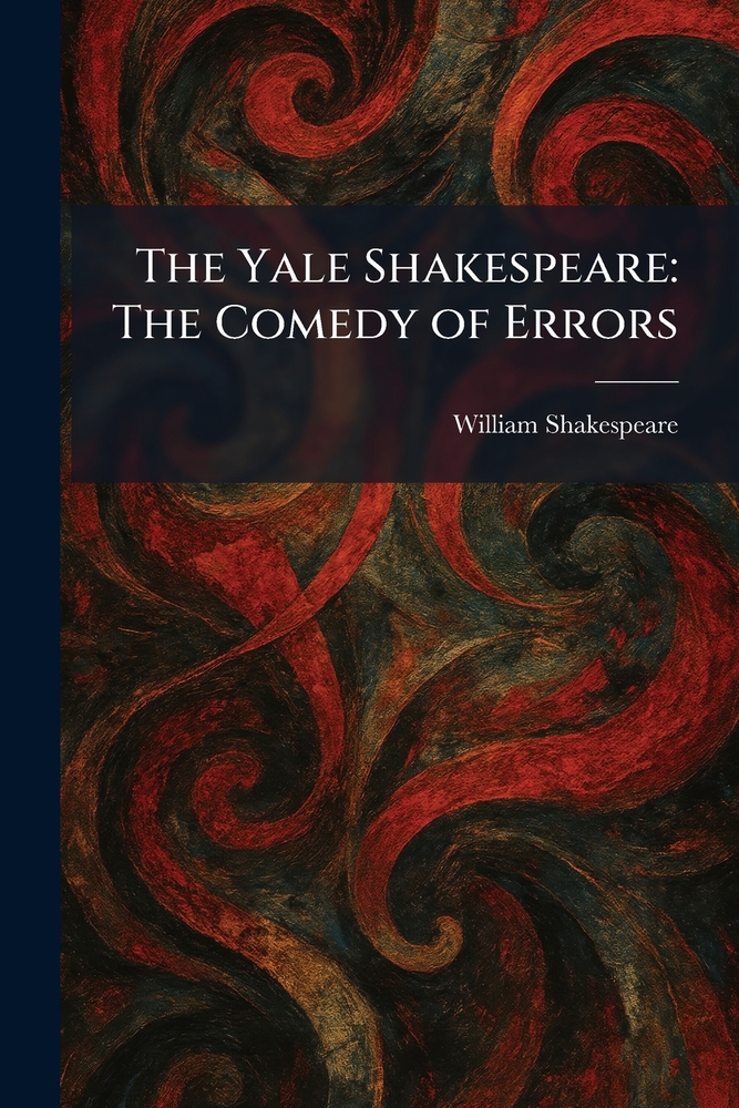 The Yale Shakespeare: Venus and Adonis: Lucrece and the Minor Poems cover