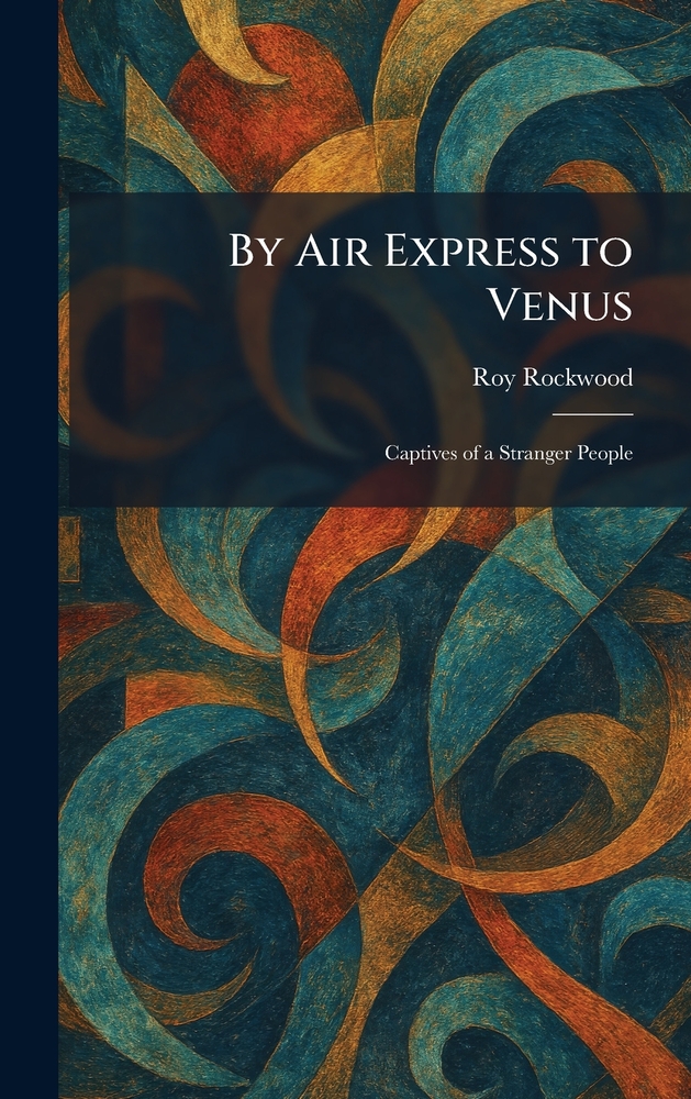 By Air Express to Venus: Captives of a Stranger People cover