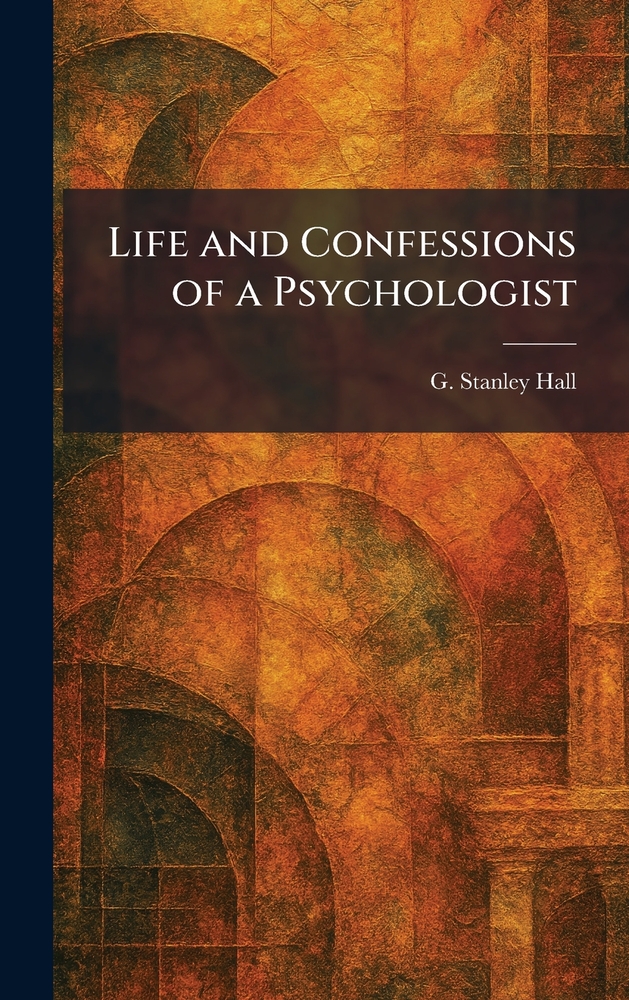 Life and Confessions of a Psychologist cover