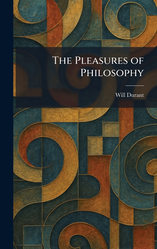 The Pleasures of Philosophy cover