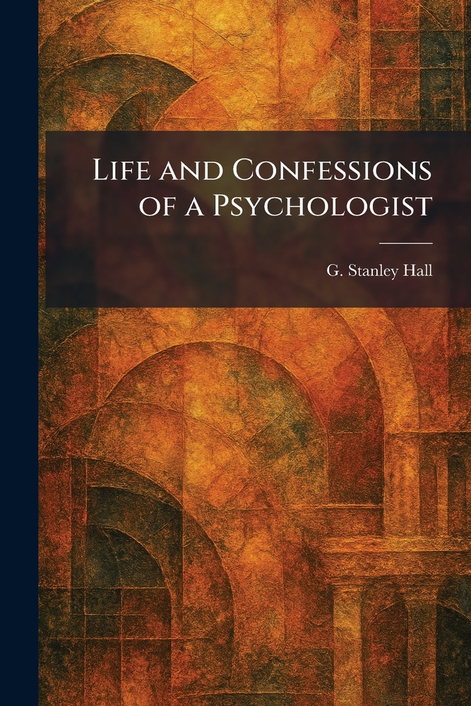 Life and Confessions of a Psychologist cover