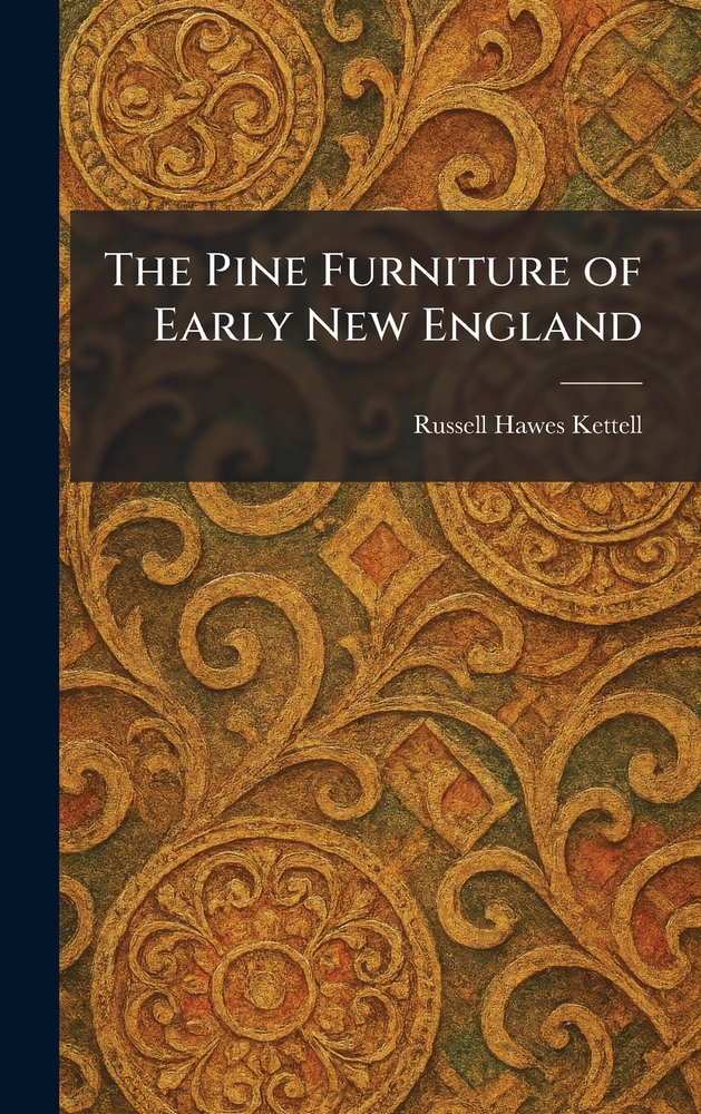 The Pine Furniture of Early New England cover