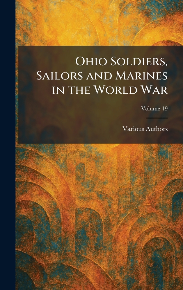 Ohio Soldiers, Sailors and Marines in the World War cover