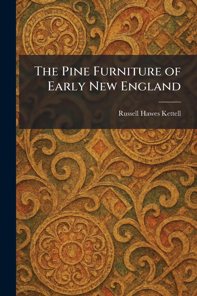 The Pine Furniture of Early New England cover