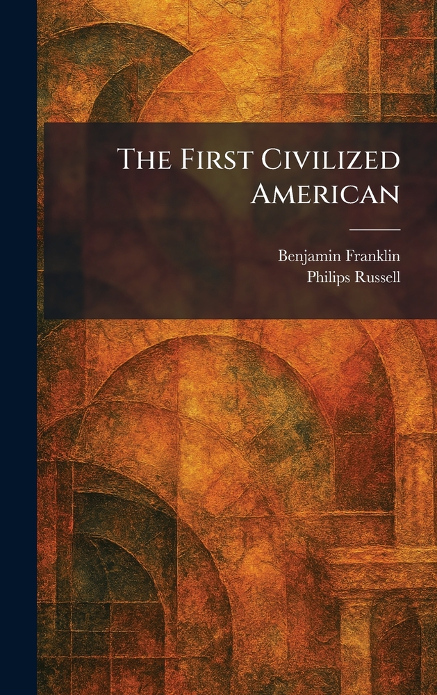 The First Civilized American cover
