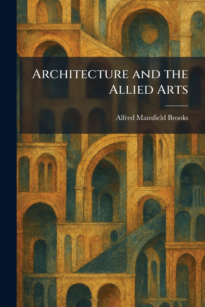 Architecture and the Allied Arts cover