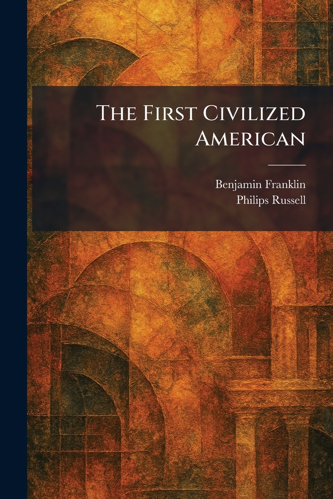 The First Civilized American cover