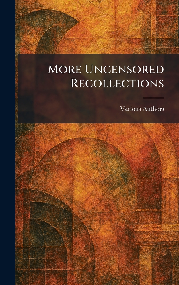 More Uncensored Recollections cover