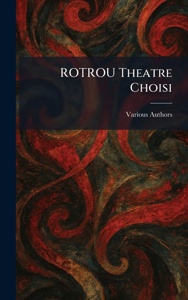 ROTROU theatre choisi cover