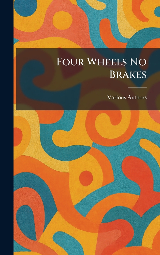 Four Wheels No Brakes cover
