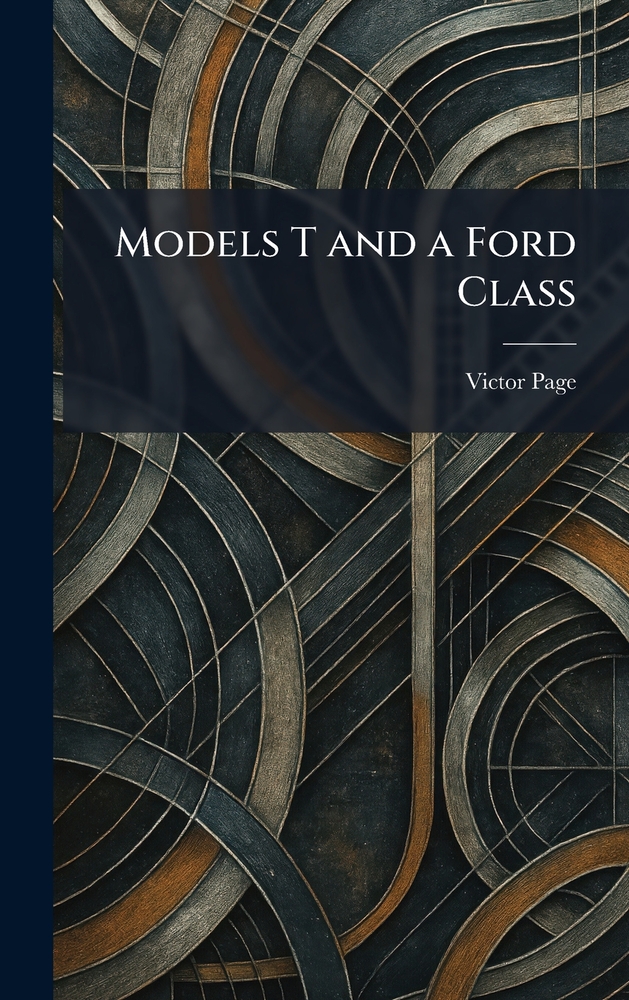 Models T and a Ford Class cover