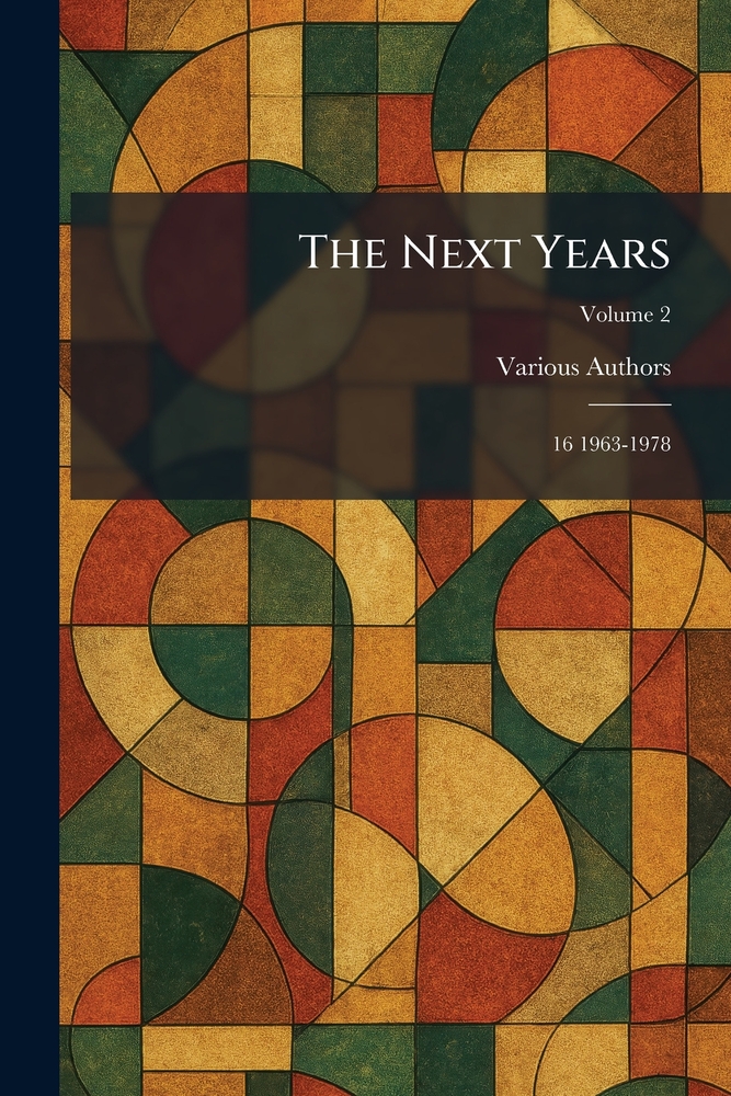 The Next Years: 16 1963-1978 cover