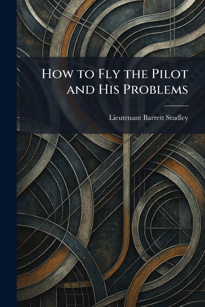 How to Fly the Pilot and His Problems cover