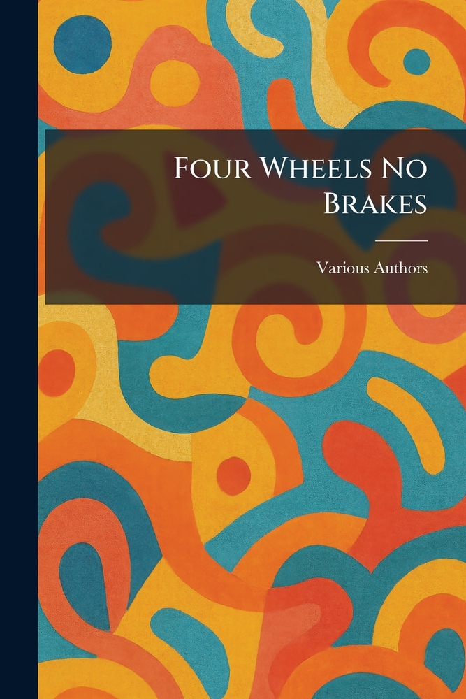 Four Wheels No Brakes cover