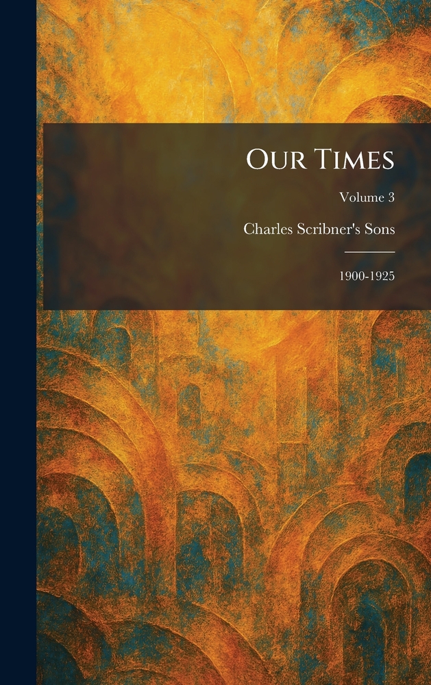 Our Times: 1900-1925 cover