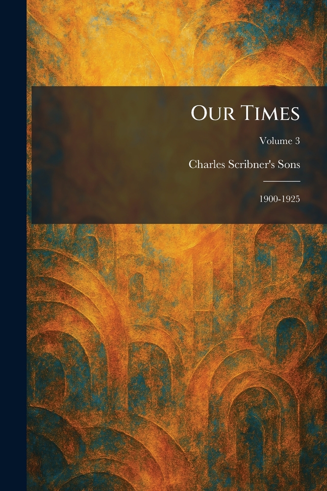 Our Times: 1900-1925 cover