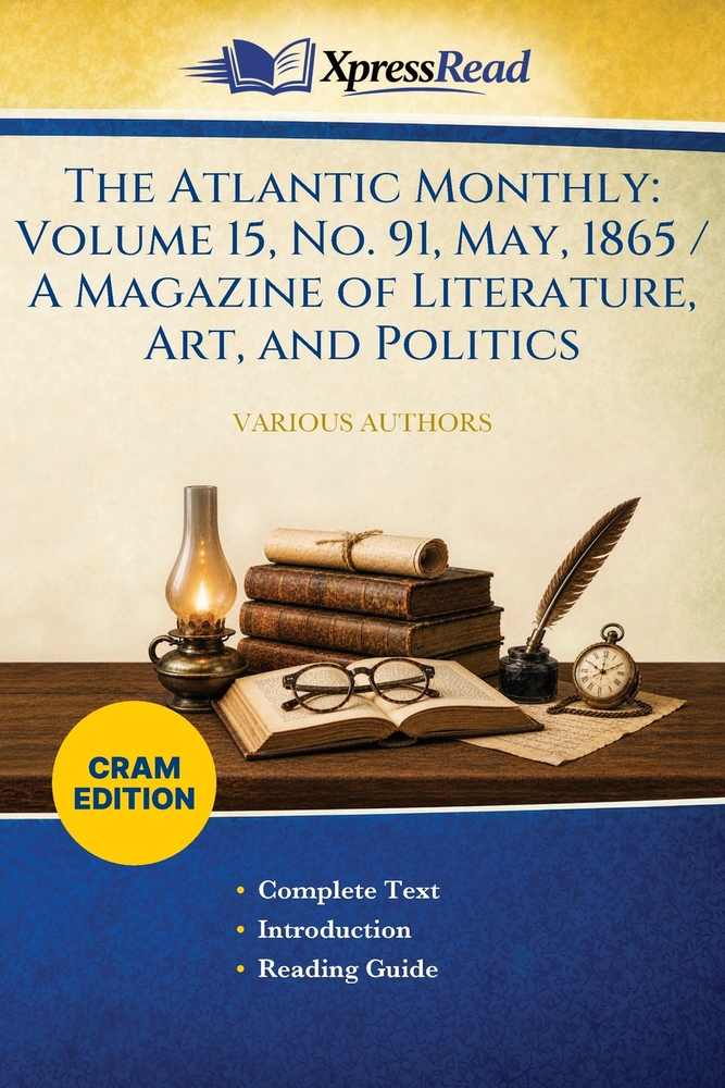 The Atlantic Monthly: Volume 12, No. 70, August, 1863 / A Magazine of Literature, Art, and Politics (Cram Edition) cover