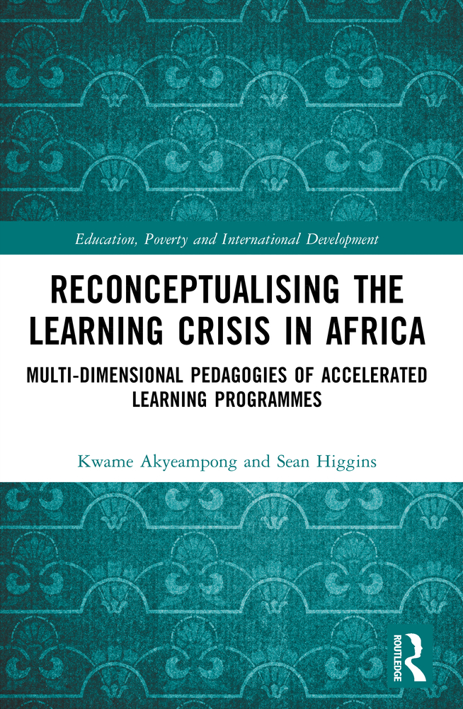 Reconceptualising the Learning Crisis in Africa: Multi-dimensional Pedagogies of Accelerated Learning Programmes cover