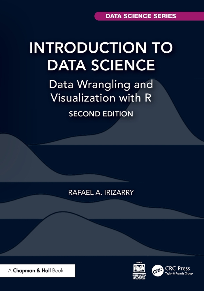 Introduction to Data Science: Statistics and Prediction Algorithms Through Case Studies cover