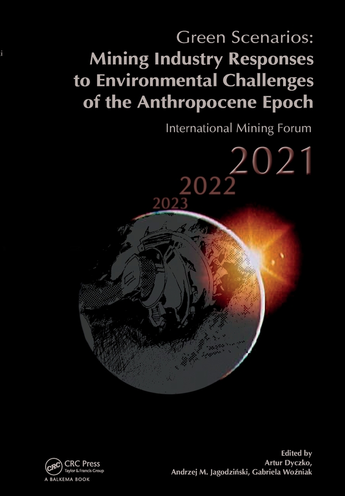 Green Scenarios: Mining Industry Responses to Environmental Challenges of the Anthropocene Epoch: International Mining Forum 2021 cover