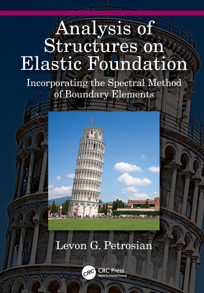Analysis of Structures on Elastic Foundation: Incorporating the Spectral Method of Boundary Elements cover