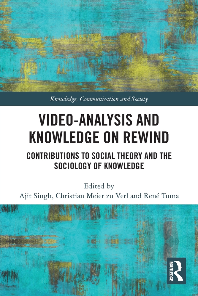Video-Analysis and Knowledge on Rewind: Contributions to Social Theory and the Sociology of Knowledge cover