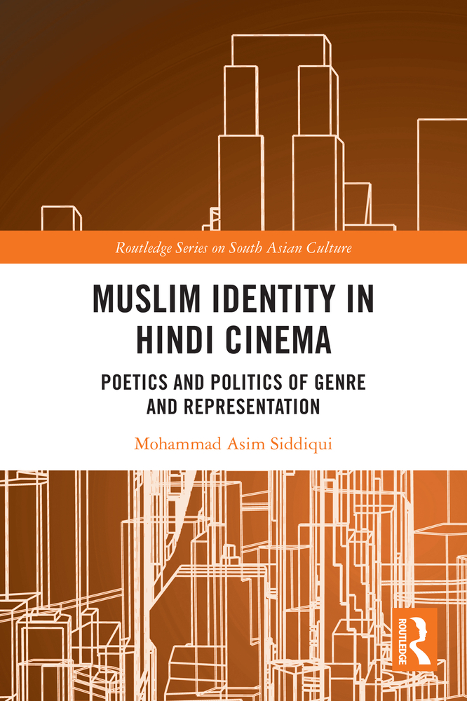 Muslim Identity in Hindi Cinema: Poetics and Politics of Genre and Representation cover