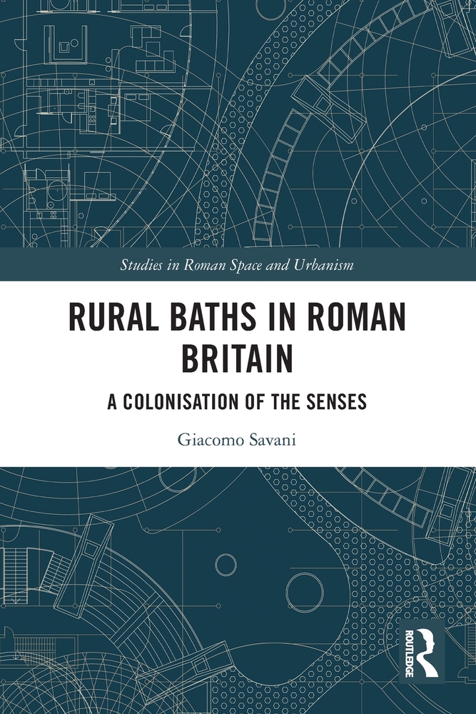 Rural Baths in Roman Britain: A Colonisation of the Senses cover