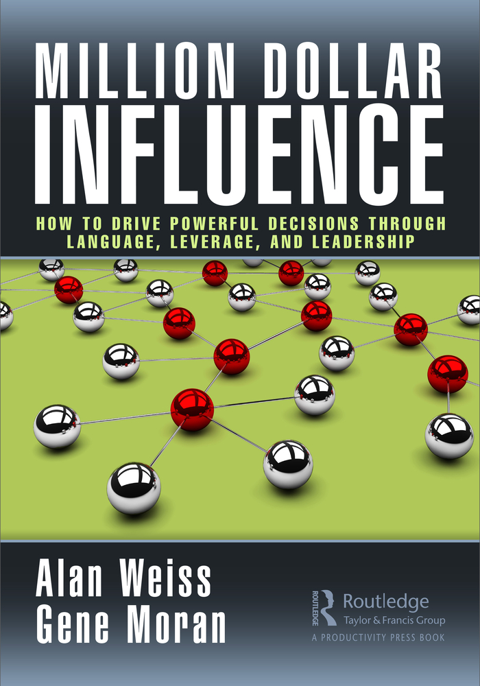 Million Dollar Influence: How to Drive Powerful Decisions through Language, Leverage, and Leadership cover